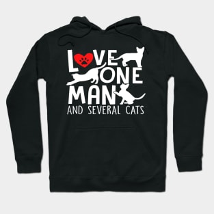 love one man and several cats Hoodie